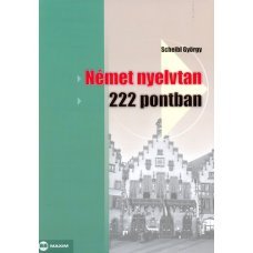 Német nyelvtan 222 pontban     13.95 + 1.95 Royal Mail